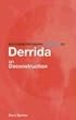Routledge Philosophy Guidebook To Derrida on Deconstruction (Routledge Philosophy Guidebooks)