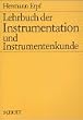 Lehrbuch der Instrumentation und Instrumentenkunde