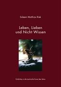 Produkt-Bild: Leben, Lieben und Nicht Wissen: Einblicke in die tantrische Kunst des Seins