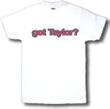 got Taylor? Adult T-Shirt