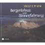 Bergerlebnis und Sinnerfahrung von Viktor E. Frankl
