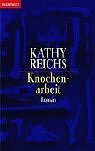 Knochenarbeit : Roman - 