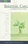 Spiritual Care of Dying and Bereaved People