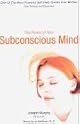 The Power of Your Subconscious Mind