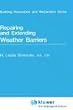 Repairing And Extending Weather Barriers (Building Renovation and Restoration Series)