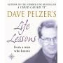 Dave Pelzer's Life Lessons: From a Man Who Knows