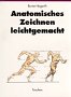 Anatomisches Zeichnen leichtgemacht.