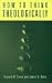 Book How to Think Theologically