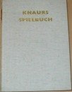 Produkt-Bild: Knaus Spielbuch. Zusammengestellt und mit Bildern versehen von Johanna Preetorius.