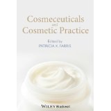 Cosmeceuticals and Cosmetic Practice [HARDCOVER] [2014] [By Patricia K. Farris]