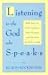 Listening to the God Who Speaks: Reflections on God's Guidance from Scripture and the Lives of God's People