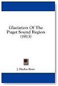 Glaciation Of The Puget Sound Region (1913)