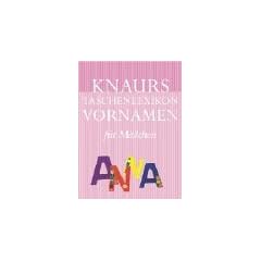 Knaurs Taschenlexikon der Vornamen / M�dchen