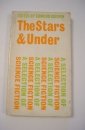 Stars and Under: A Selection of Science Fiction