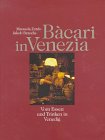 City Travel Guides Discounted  Bücher : Bacari in Venezia. Vom Essen und Trinken in Venedig