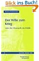Der Wille zum Krieg (Kleine Reihe V & R)