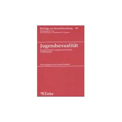 Jugendsexualit�t. Sozialer Wandel, Gruppenunterschiede, Konfliktfelder