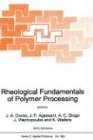 Rheological Fundamentals of Polymer Processing (NATO Science Series E: (closed))