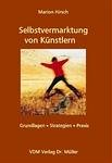 Selbstvermarktung von Künstlern: Grundlagen - Strategien - Praxis Image of Selbstvermarktung von Künstlern: Grundlagen - Strategien - Praxis