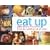Eat Up: Food for Children of All Ages