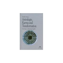 Astrologie, Karma und Transformation. Die Chancen schwieriger Aspekte