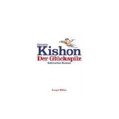 Der Gl�ckspilz. Satirischer Roman