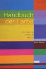 DuMonts Handbuch der Farbe - Systematik und &Auml;sthetik - Hans Gekeler
