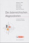 Books : Die Österreichischen Abgeordneten - Individuelle Präferenzen Und Politisches Verhalten - Schriftenreihe Des Zentrums für Angewandte Politikforschung - Band 23