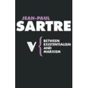 Between Exixtentialism and Marxism (Radical Thinkers Series 3) (Radical Thinkers)