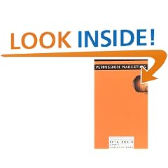 Permission Marketing: Strangers into Friends into Customers