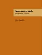 E-Commerce-Strategie: Entwicklung und Einf&uuml;hrung