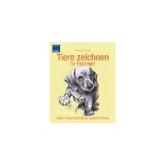 Tiere zeichnen f�r Einsteiger: Nach Fotos Schritt f�r Schritt lernen
