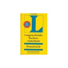 Franz�sisch - Deutsch / Deutsch - Franz�sisch. Taschenw�rterbuch. Langenscheidt: Franzosisch-Deutsch (Langenscheidt taschenwoerterbuchs)