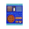 Moroccan Style (The Mosaic Project Book)