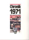 Chronik, Chronik 1971: Tag f�r Tag in Wort und Bild