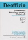 Produkt-Bild: De officio. Zu den ethischen Herausforderungen des Offiziersberufs