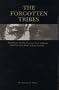 The Forgotten Tribes, Oral Tales of the Teninos and Adjacent Mid-Columbia River Indian Nations: Oral Tales of the Teninos and Adjacent Mid-Columbia River Indian Nations