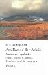 Am Rande der Arktis. Abenteuer Lappland - Natur, Rentiere, Samen, Touristen und die neue Zeit