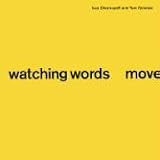 Watching Words Move
