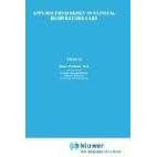 Applied Physiology in Clinical Respiratory Care (Developments in Critical Care Medicine... by Omar Prakash