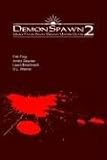 Demonspawn 2: More Tales from Demon Under Glass
