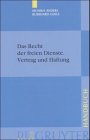 Produkt-Bild: Das Recht der freien Dienste, Vertrag und Haftung