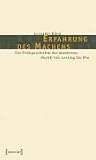 Erfahrung des Machens - Zur Fr&uuml;hgeschichte der modernen Poetik von Lessing bis Poe - Eckhardt K&ouml;hn