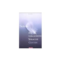 Die vergessene Sprache Gottes