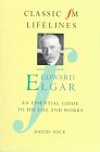 Elgar (Classic FM Lifelines)