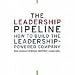 The Leadership Pipeline: How to Build the Leadership-Powered Company [UNABRIDGED] (Audio CD)