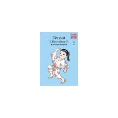 Tensui, l'Eau c�leste, Tome 1 :