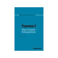 Proseminar, Bd.2, Neues Testament, Kirchengeschichte