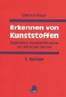 Erkennen von Kunststoffen: Qualitative Kunststoffanalyse mit einfachen Mitteln