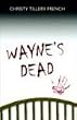 Wayne's Dead